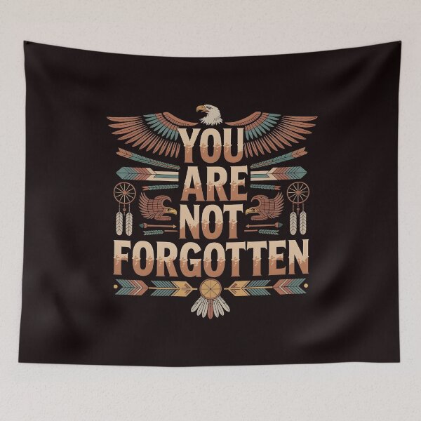 Item preview, You Are Not Forgotten Native American Awareness – Indigenous Recognition Design designed and sold by Redgiant87x.