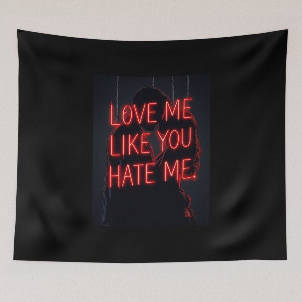 Item preview, Love Me Like You Hate Me Edgy Neon Sign Dark Romance Aesthetic designed and sold by ConfuseLab Alt.
