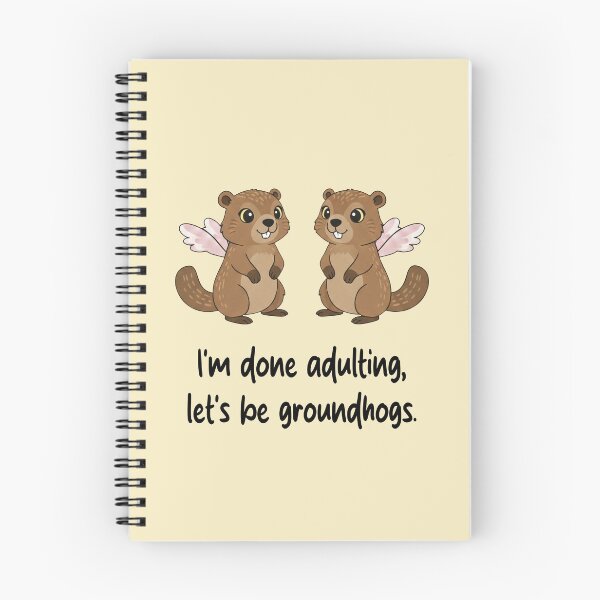 Item preview, Funny Groundhog I'm Done Adulting Lets Be Groundhogs Animal Boys Girls Kids designed and sold by FurryHavenPH.