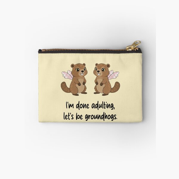 Item preview, Funny Groundhog I'm Done Adulting Lets Be Groundhogs Animal Boys Girls Kids designed and sold by FurryHavenPH.