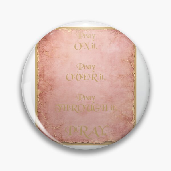 Item preview, Pray On It Pray Over It Pray Through It Pink Parchment Wall Art, Gold Script Christian Inspirational Quote, Baptism Keepsake Dedicated to Jubilee and Glory designed and sold by TerScott.