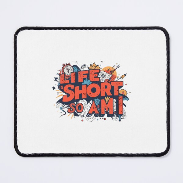 Item preview, Life Is Short So Am I – Funny Short Person Quote Design designed and sold by Artsy Corner.