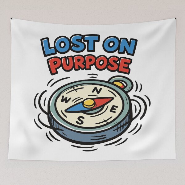 Item preview, Lost on Purpose Compass designed and sold by SnappyPNG.