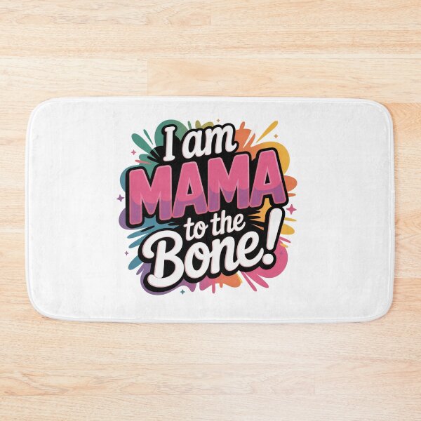 Item preview, I Am Mama To The Bone – Funny Proud Mom Quote, Colorful Mama Typography Design, Motherhood Gift for Moms designed and sold by WHDProduction45.