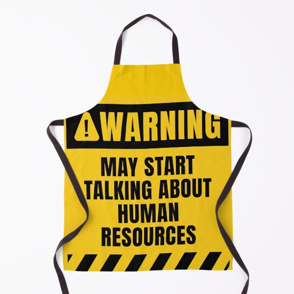 Item preview, Human Resources Warning Sign designed and sold by MaryAller.