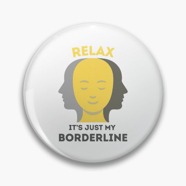 Item preview, Relax, it's just my borderline designed and sold by JunaForYou.