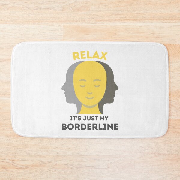 Item preview, Relax, it's just my borderline designed and sold by JunaForYou.