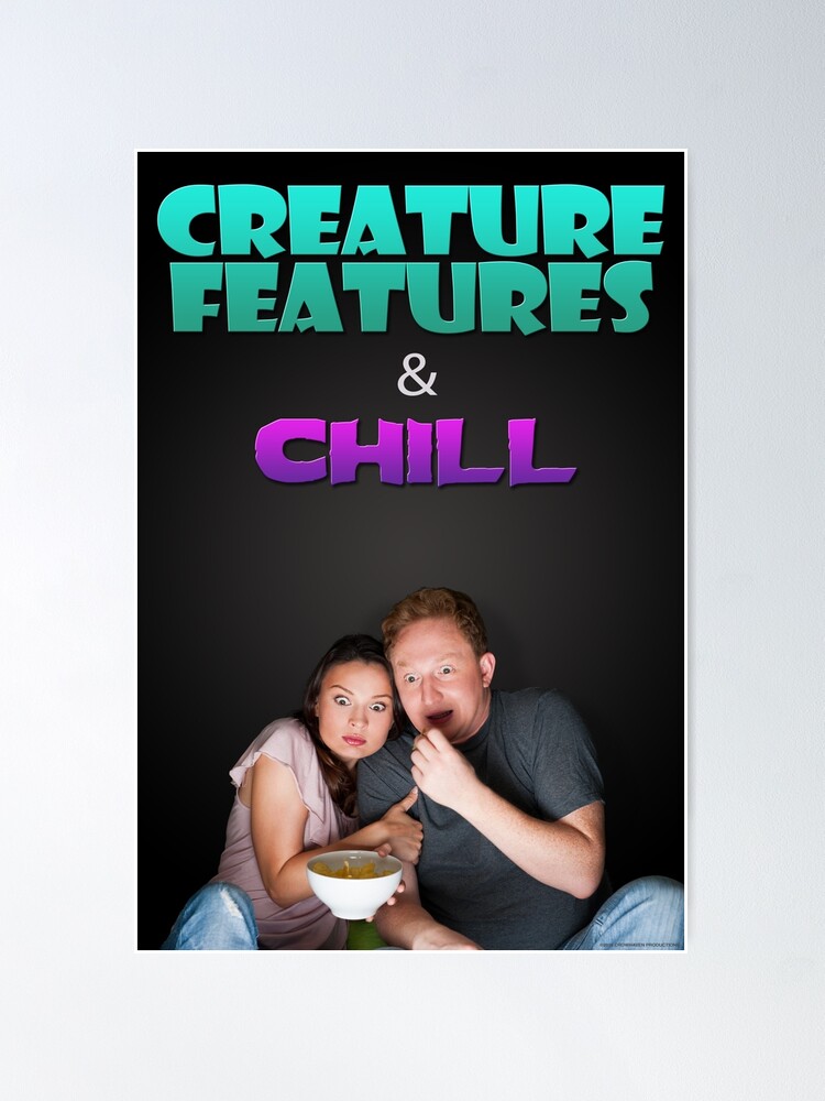 Alternate view of Creature Features & Chill Poster