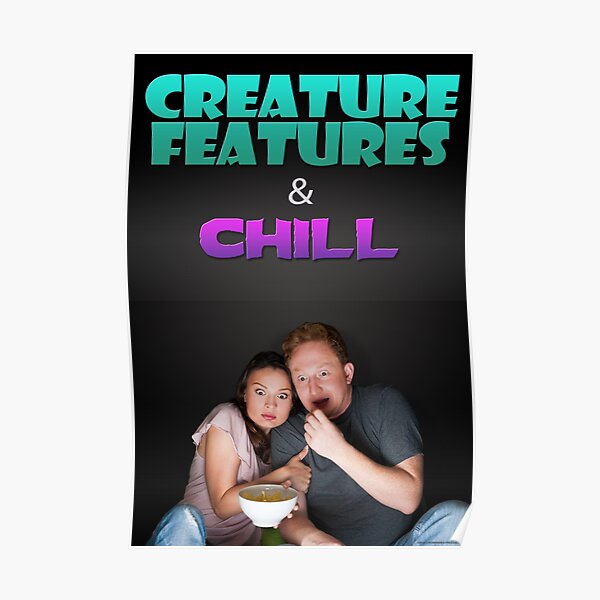 Creature Features & Chill Poster