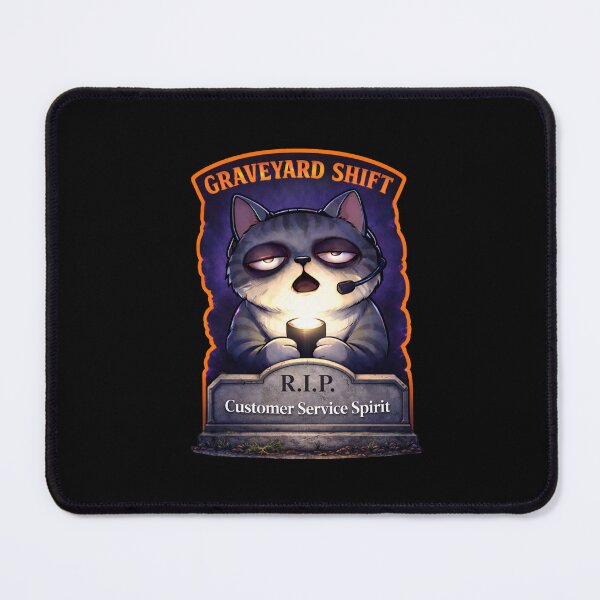Item preview, Graveyard Shift RIP Customer Service Spirit Funny Night Shift Cat designed and sold by Mindworx21.
