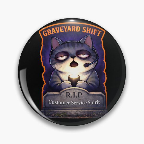 Item preview, Graveyard Shift RIP Customer Service Spirit Funny Night Shift Cat designed and sold by Mindworx21.
