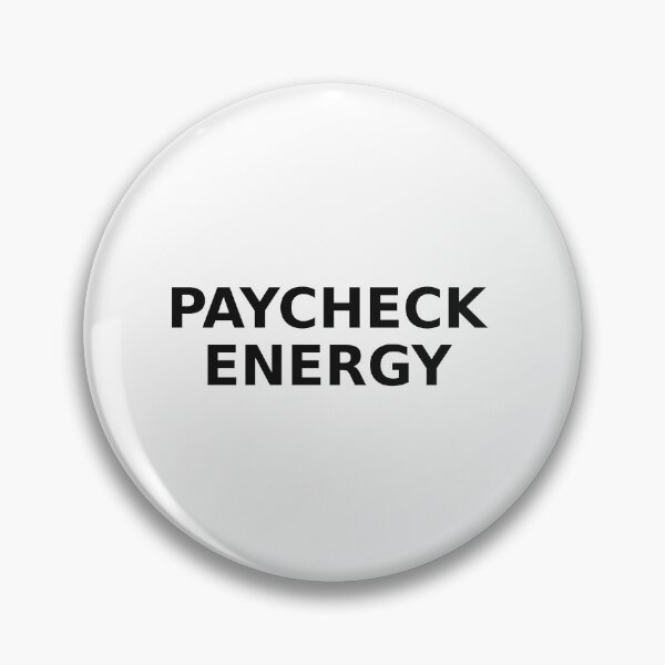 Item preview, Paycheck Energy designed and sold by FinanceHumor.