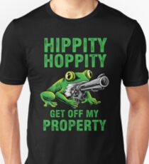 Hippity Hoppity get off my property guns shirt Unisex T-Shirt