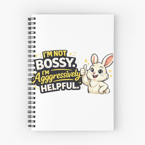 Item preview, I’m Not Bossy, I’m Aggressively Helpful – Funny Bunny Humor Design designed and sold by The Bearded Embroiderer.