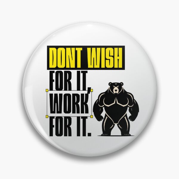 Item preview, Don’t Wish For It – Work For It Motivation designed and sold by ByZimbo.