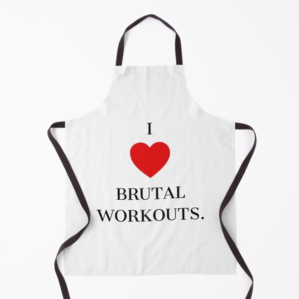 Item preview, I love brutal workouts. designed and sold by BlissThreads.