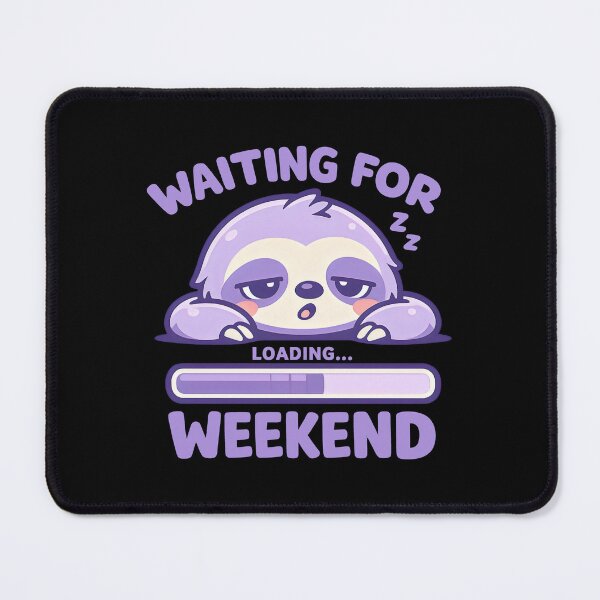 Item preview, Waiting For Weekend Sloth Funny Weekend Vibes Kawaii Art designed and sold by SplashTastic.