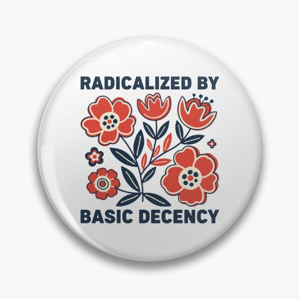 Item preview, Floral Radicalized By Basic Decency - No Kings | Anti-Trump Activist designed and sold by PixVib.