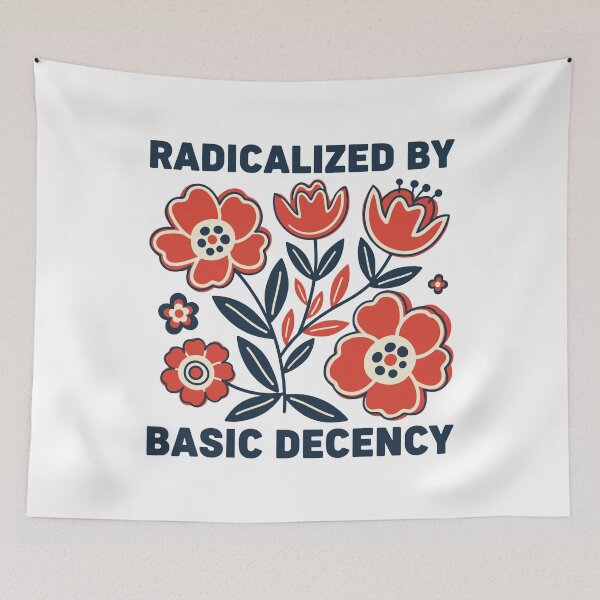 Item preview, Floral Radicalized By Basic Decency - No Kings | Anti-Trump Activist designed and sold by PixVib.