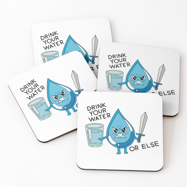 Item preview, Drink your water or else designed and sold by tony4urban.