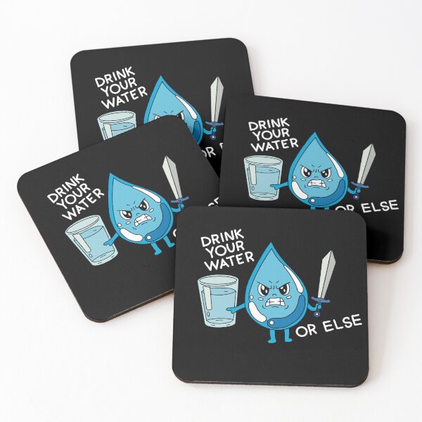 Item preview, Drink your water or else designed and sold by tony4urban.