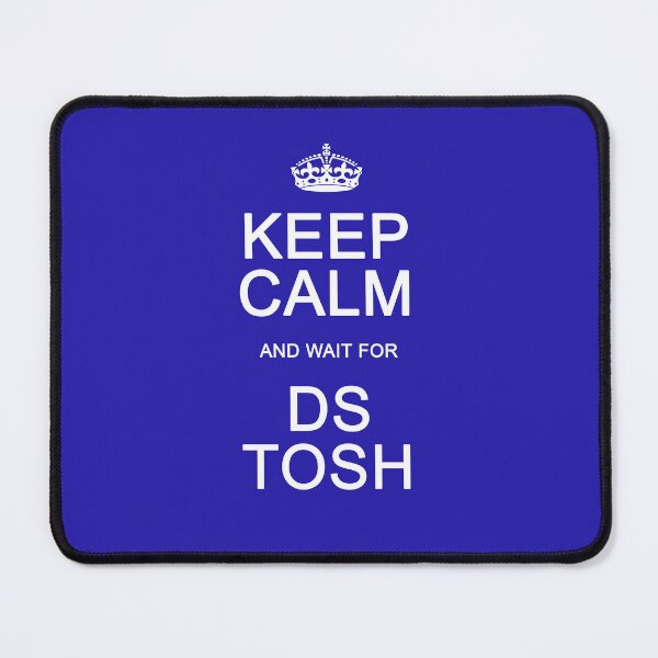 Item preview, Keep Calm and wait for DS Tosh designed and sold by Normbot2000.