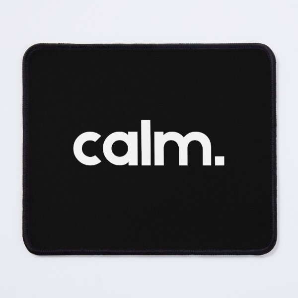 Item preview, Calm. It is okay. designed and sold by ShirtieSize.