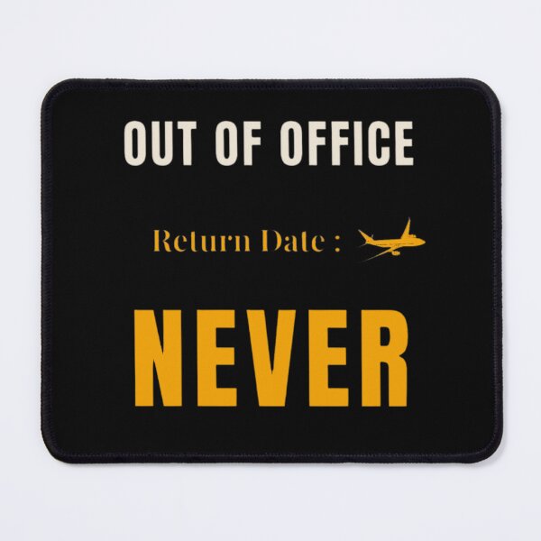 Item preview, Out of Office Return Date Never Shirt – Funny Vacation Work Humor T-Shirt designed and sold by authenticwords.