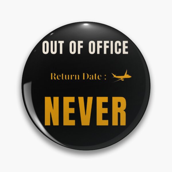 Item preview, Out of Office Return Date Never Shirt – Funny Vacation Work Humor T-Shirt designed and sold by authenticwords.