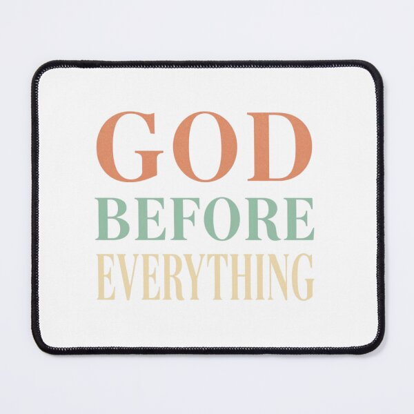 Item preview, God Before Everything Christian Print designed and sold by Sunniz.