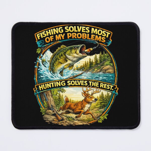 Item preview, Fishing Solves Most of My Problems, Hunting Solves the Rest – Outdoor Sportsman Design designed and sold by The Bearded Embroiderer.