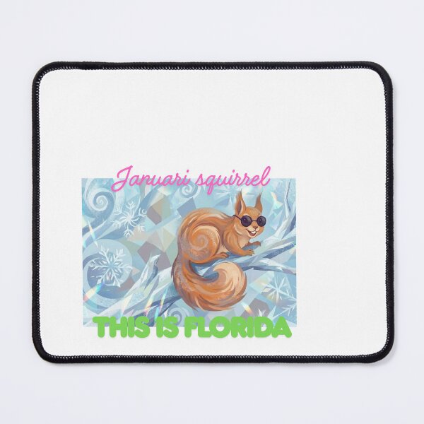 Item preview, "January Squirrel This Is Florida Funny Florida Sticker Shirt Phone Case, Florida Winter Humor Gift, Florida Native Local" designed and sold by De Aqui y de Alla Studio.
