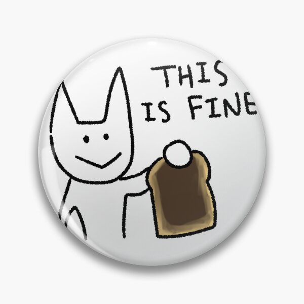 Item preview, This Is Fine Cat Meme | Burnt Toast Illustration designed and sold by lazydayz16.