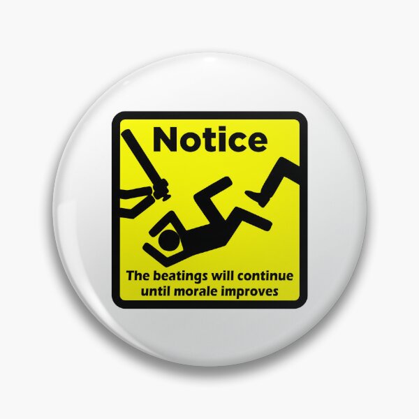 Item preview, Notice - The Beatings Will Continue designed and sold by MarketingDNA.