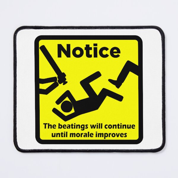 Item preview, Notice - The Beatings Will Continue designed and sold by MarketingDNA.
