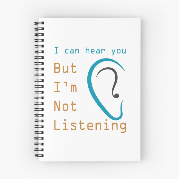 Item preview, I Can Hear You But I Am Not Listening designed and sold by karmastore.