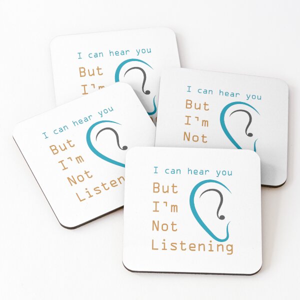 Item preview, I Can Hear You But I Am Not Listening designed and sold by karmastore.