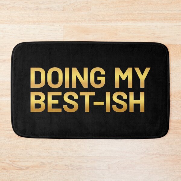 Item preview, Doing my best-ish, Gold designed and sold by Memes N Lore .