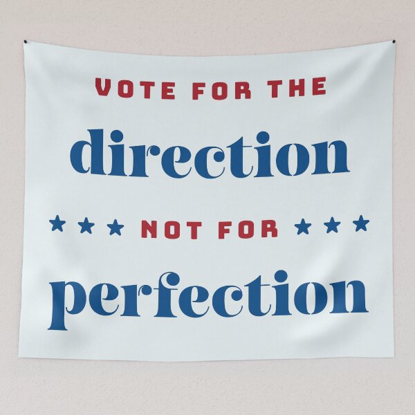 Item preview, Vote for the Direction, Not for Perfection - on white designed and sold by Design Sparkes.
