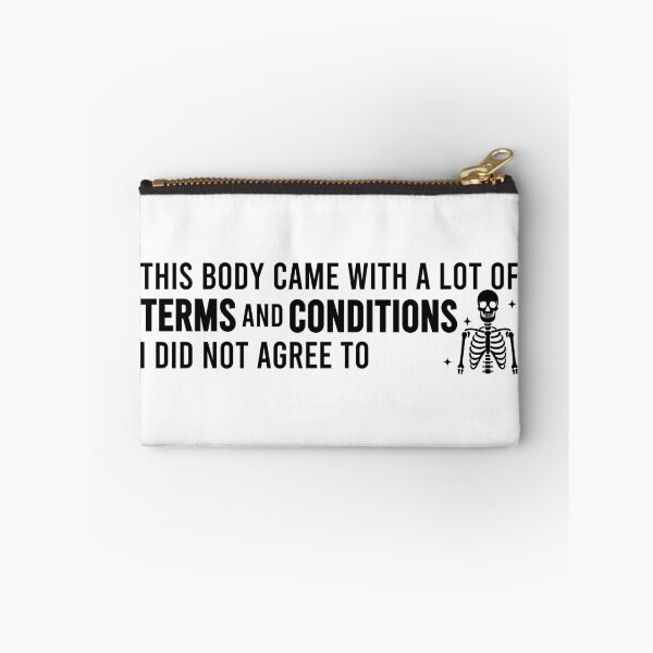 Item preview, This Body Came With A Lot Of Terms And Conditions designed and sold by Blonc-ou.