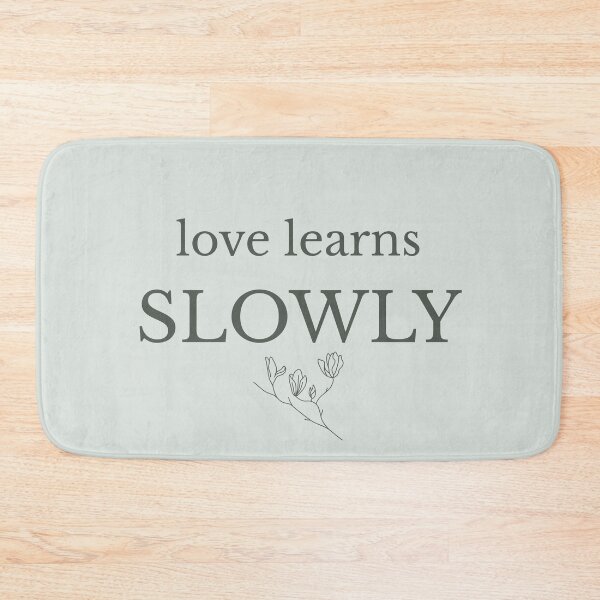 Item preview, Love Learns Slowly Minimalist Growth Quote designed and sold by Minimalist Typography.