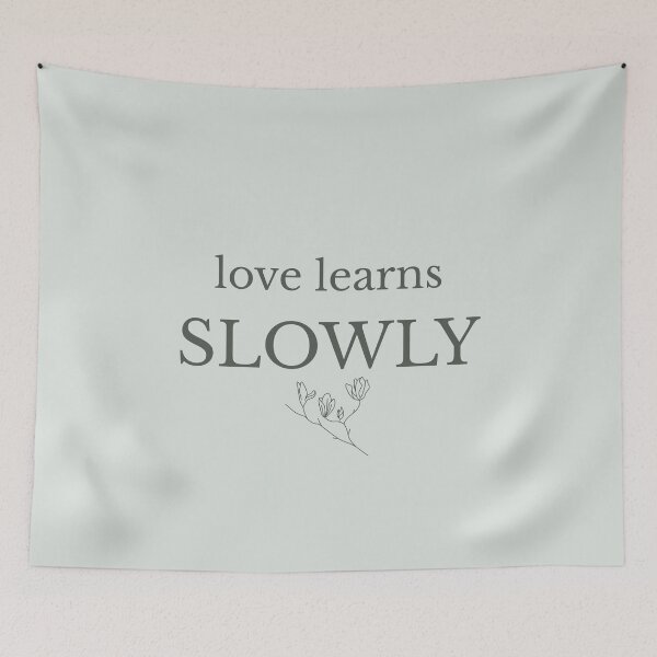 Item preview, Love Learns Slowly Minimalist Growth Quote designed and sold by Minimalist Typography.