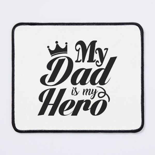 Item preview, MY DAD IS MY HERO designed and sold by Pabhas.