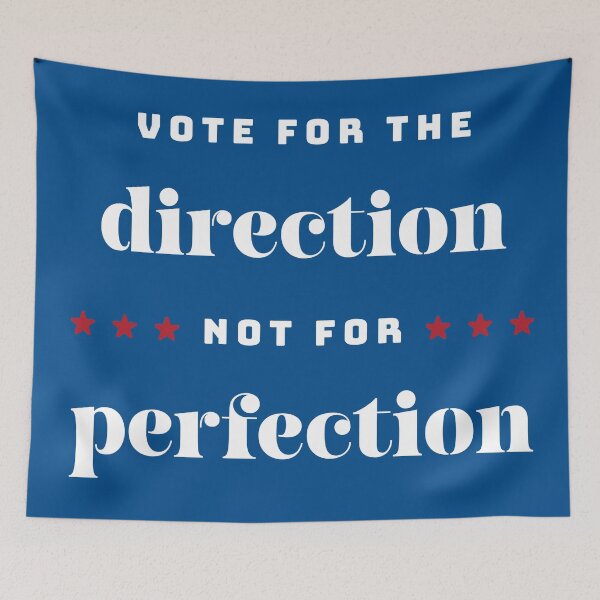 Item preview, Vote for the Direction, Not for Perfection - on dark designed and sold by Design Sparkes.