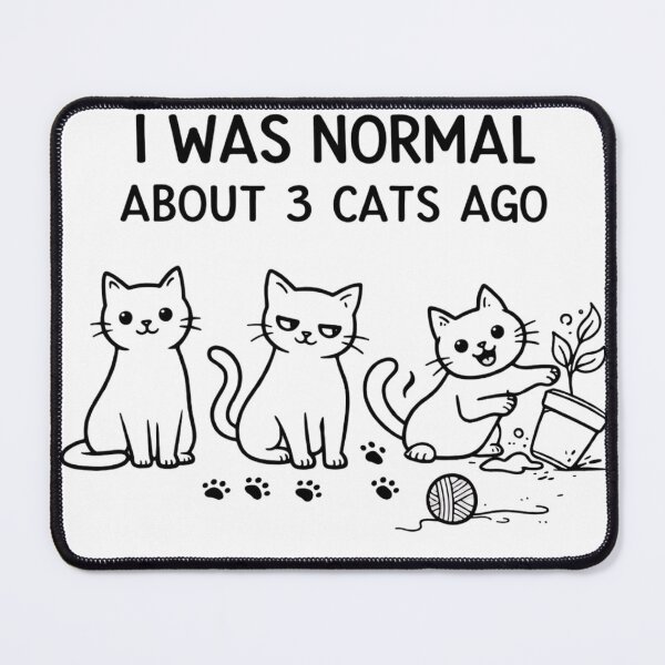 Item preview, I Was Normal About 3 Cats Ago Funny Cat Owner Shirt – Cute Mischievous Cats Humor Design designed and sold by Falconwolf.