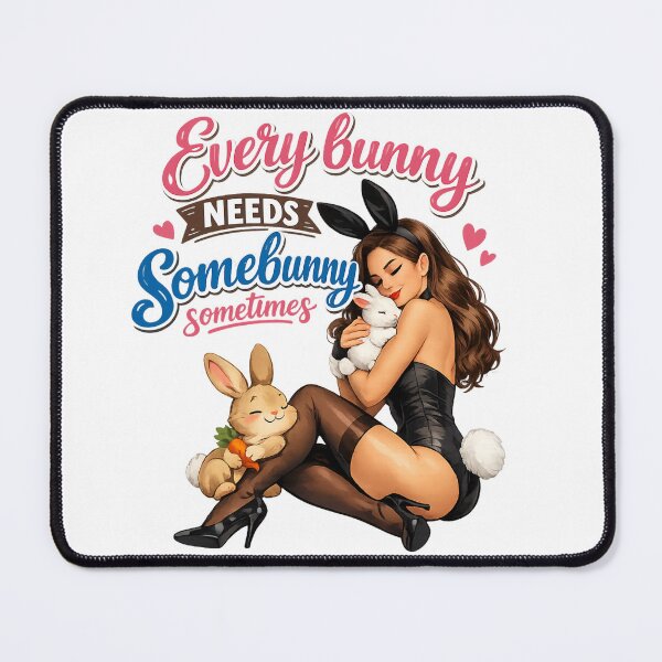 Item preview, Every Bunny Needs Somebunny Sometimes Girl designed and sold by Shirtaholism.