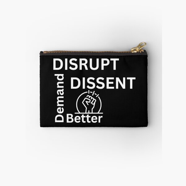 Item preview, Disrupt Dissent Demand Better designed and sold by ActOutTees.
