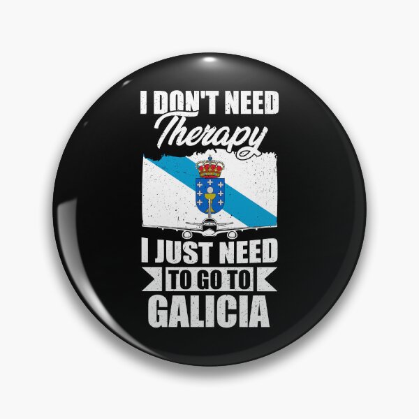 Item preview, I Don't Need Therapy I Just Need to Go to Galicia    designed and sold by GabbyKash.