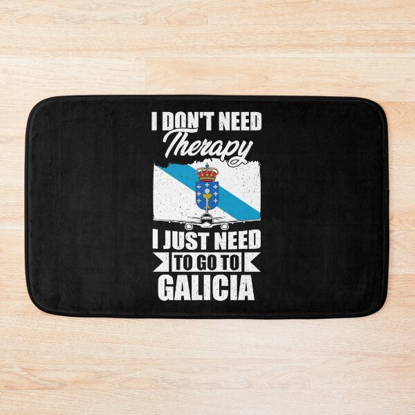 Item preview, I Don't Need Therapy I Just Need to Go to Galicia    designed and sold by GabbyKash.