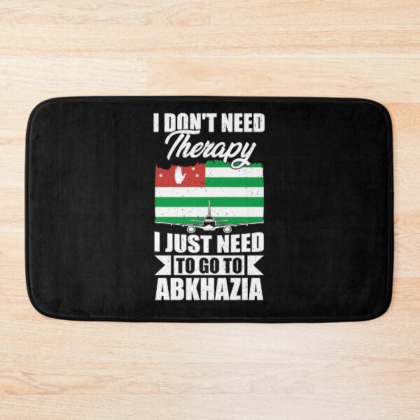 Item preview, I Don't Need Therapy I Just Need to Go to Abkhazia designed and sold by GabbyKash.